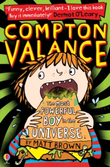 Image for Compton Valance - The Most Powerful Boy in the Universe