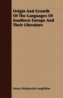 Image for Origin And Growth Of The Languages Of Southern Europe And Their Literature