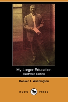 Image for My Larger Education (Illustrated Edition) (Dodo Press)