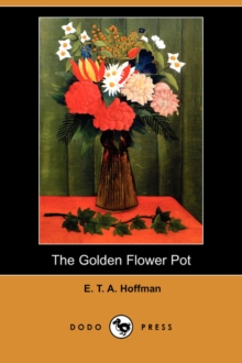 Image for The Golden Flower Pot (Dodo Press)