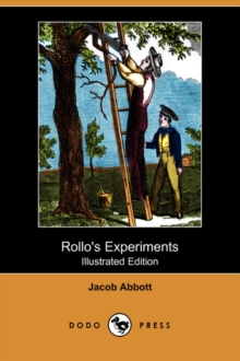 Image for Rollo's Experiments (Illustrated Edition) (Dodo Press)