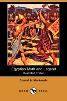 Image for Egyptian Myth and Legend (Illustrated Edition) (Dodo Press)