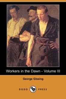 Image for Workers in the Dawn - Volume III (Dodo Press)