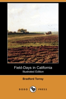 Image for Field-Days in California (Illustrated Edition) (Dodo Press)