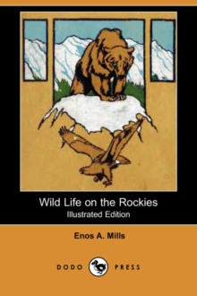 Image for Wild Life on the Rockies (Illustrated Edition) (Dodo Press)