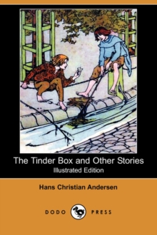 Image for The Tinder Box and Other Stories (Illustrated Edition) (Dodo Press)