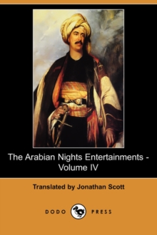 Image for The Arabian Nights Entertainments - Volume IV (Dodo Press)