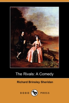 Image for The Rivals : A Comedy (Dodo Press)