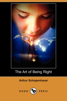 Image for The Art of Being Right (Dodo Press)