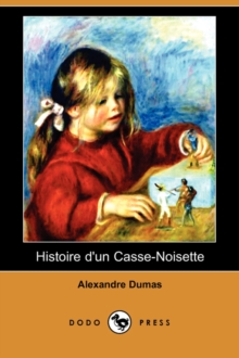 Image for Histoire D'Un Casse-Noisette (Dodo Press)