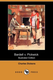 Image for Bardell V. Pickwick (Illustrated Edition) (Dodo Press)