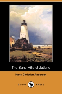 Image for The Sand-Hills of Jutland (Dodo Press)