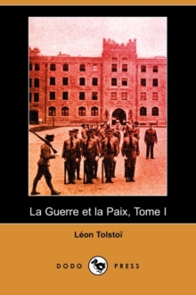 Image for La Guerre Et La Paix, Tome I (Dodo Press)