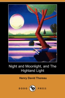 Image for Night and Moonlight, and the Highland Light (Dodo Press)