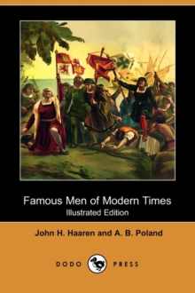 Image for Famous Men of Modern Times (Illustrated Edition) (Dodo Press)