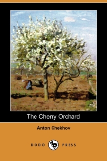 Image for The Cherry Orchard (Dodo Press)
