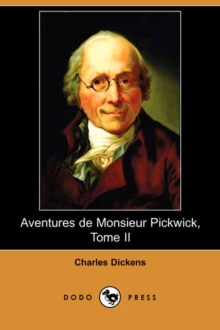Image for Aventures de Monsieur Pickwick, Tome II (Dodo Press)