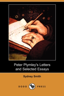 Image for Peter Plymley's Letters and Selected Essays (Dodo Press)