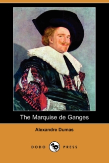 Image for The Marquise de Ganges (Dodo Press)