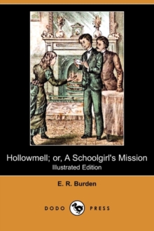 Image for Hollowmell; Or, a Schoolgirl's Mission (Illustrated Edition) (Dodo Press)