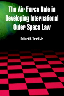 Image for The Air Force Role in Developing International Outer Space Law