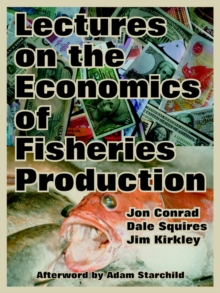 Image for Lectures on the Economics of Fisheries Production