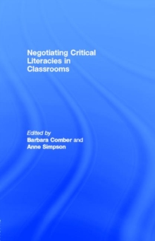 Image for Negotiating critical literacies in classrooms