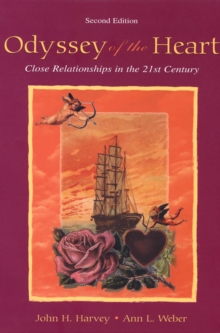 Image for Odyssey of the Heart: Close Relationships in the 21st Century