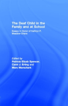 Image for The Deaf Child in the Family and at School: Essays in Honor of Kathryn P. Meadow-Orlans