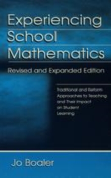 Image for Experiencing school mathematics: teaching styles, sex and setting