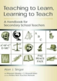 Image for Teaching to learn, learning to teach: a handbook for secondary school teachers