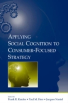 Image for Applying social cognition to consumer-focused strategy