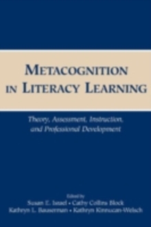 Image for Metacognition in Literacy Learning: Theory, Assessment, Instruction, and Professional Development