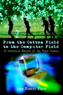 Image for From the Cotton Field to the Computer Field