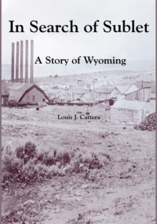 Image for In Search of Sublet: A Story of Wyoming