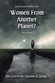 Image for Women from Another Planet?: Our Lives in the Universe of Autism