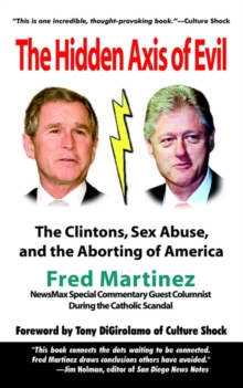 Image for Real Axis of Evil: Clinton Sex Abuse Abortion: and How Bush and a Comic Hero Can Defeat the Axis