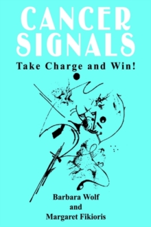Image for Cancer Signals: Take Charge and Win!