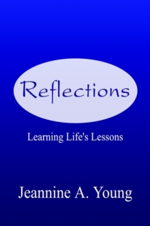 Image for Reflections: Learning Life's Lessons