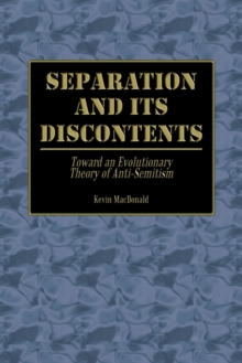 Image for Separation and Its Discontents : Toward an Evolutionary Theory of Anti-Semitism