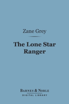 Image for Lone Star Ranger (Barnes & Noble Digital Library)