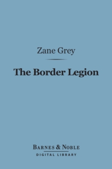 Image for Border Legion (Barnes & Noble Digital Library)