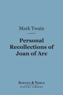 Image for Personal Recollections of Joan of Arc (Barnes & Noble Digital Library)