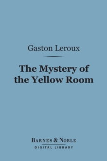 Image for Mystery of the Yellow Room (Barnes & Noble Digital Library)