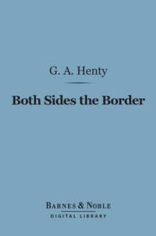 Image for Both Sides the Border (Barnes & Noble Digital Library): A Tale of Hotspur and Glendower