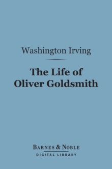 Image for Life of Oliver Goldsmith (Barnes & Noble Digital Library)
