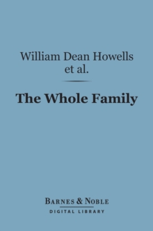 Image for Whole Family (Barnes & Noble Digital Library): A Novel by Twelve Authors