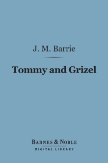 Image for Tommy and Grizel (Barnes & Noble Digital Library)
