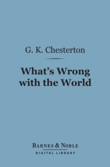Image for What's Wrong with the World (Barnes & Noble Digital Library)