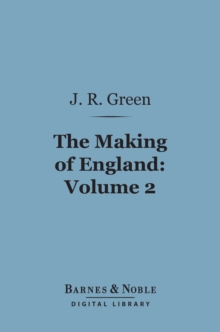 Image for Making of England, Volume 2 (Barnes & Noble Digital Library)